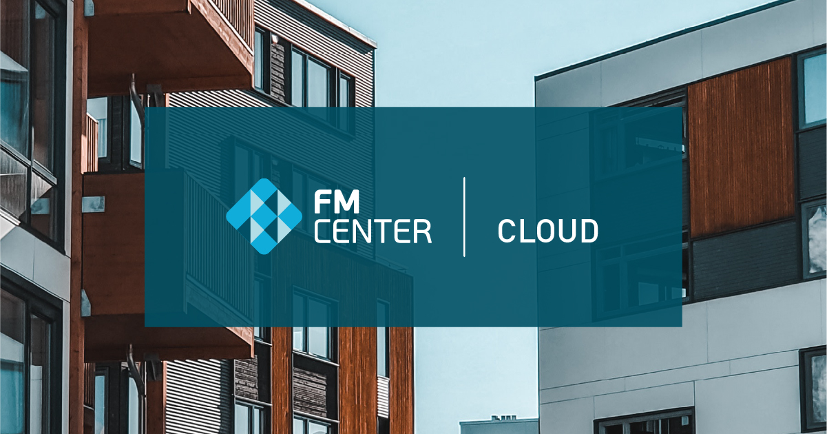 Управление на жилищни сгради в облака с FM Center Cloud
